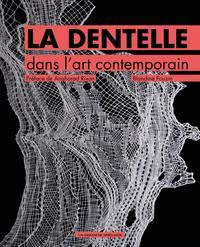Emprunter La dentelle dans l'art contemporain livre