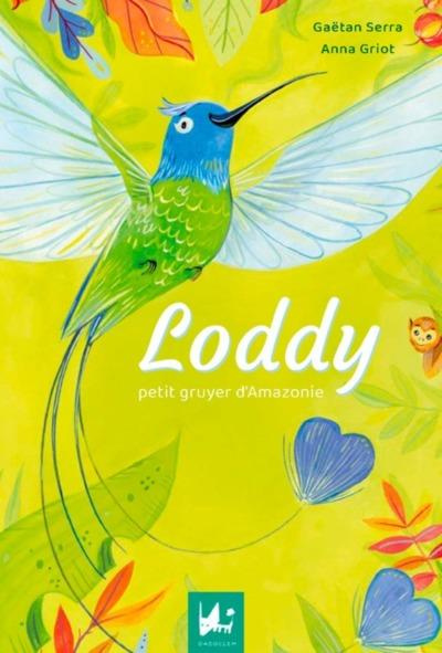 Emprunter Loddy petit gruyer d'Amazonie livre