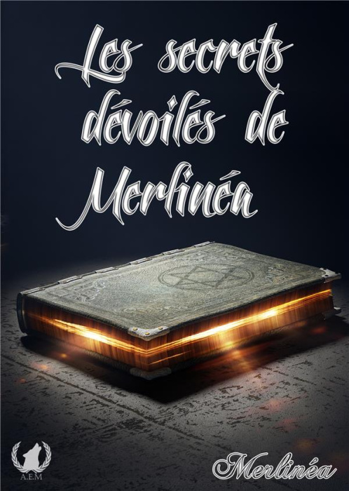 Emprunter Les secrets dévoilés de Merlinéa Tome 1 livre