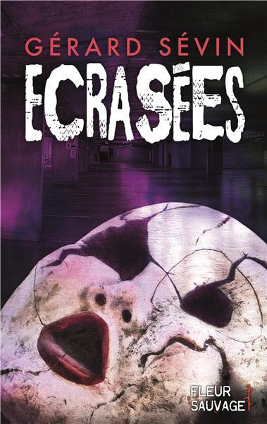 Emprunter Ecrasées livre