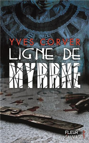 Emprunter Ligne de myrrhe livre