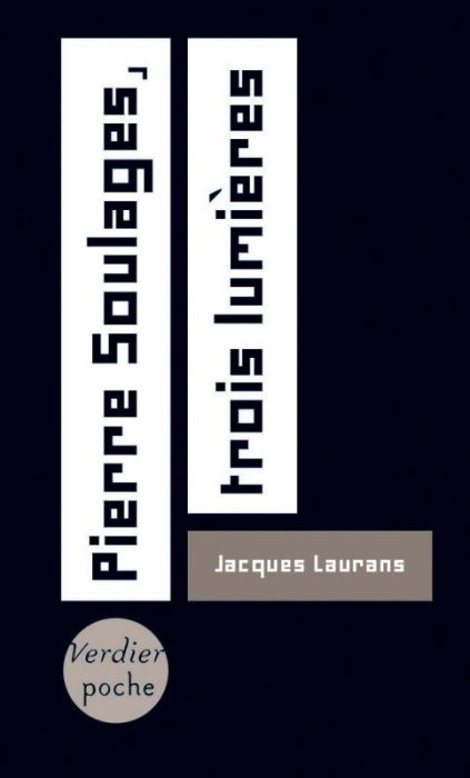 Emprunter Pierre Soulages, trois lumières. Edition revue et augmentée livre