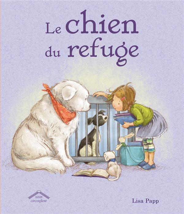 Emprunter Le chien du refuge livre