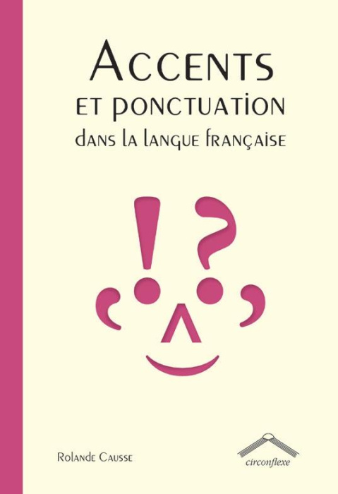 Emprunter Accents et ponctuations de la langue française livre