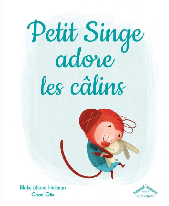Emprunter Petit Singe adore les câlins livre