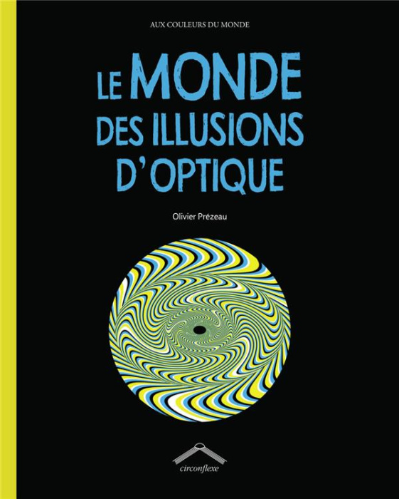 Emprunter Le monde des illusions d'optique livre