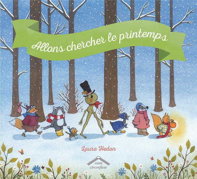 Emprunter Allons chercher le printemps livre