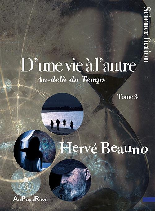 Emprunter D'une vie à l'autre/03/Au delà du temps livre