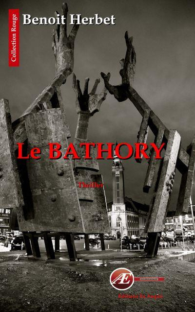 Emprunter Le Bathory livre