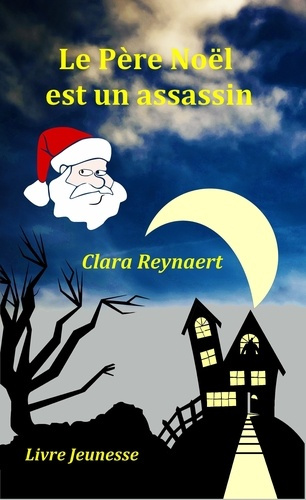 Emprunter Le Père Noël est un assassin livre