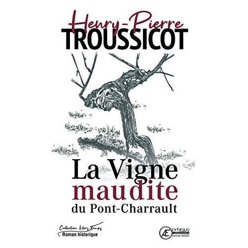 Emprunter La vigne maudite du Pont-Charrault - roman historique livre