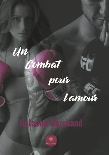 Emprunter Un combat pour l'amour livre
