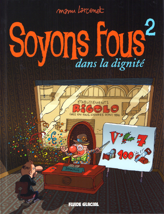 Emprunter Soyons fous Tome 2 : Dans la dignité livre