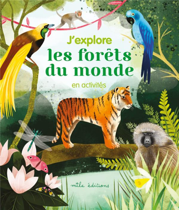 Emprunter J'explore les forêts du monde en activités livre