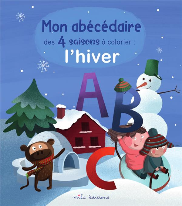 Emprunter Mon abécédaire des 4 saisons à colorier. L'hiver livre