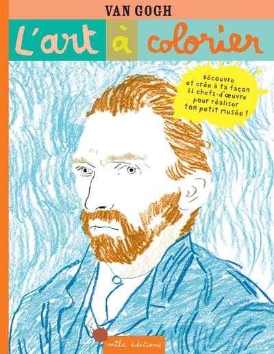 Emprunter Van Gogh. Découvre et créé à ta façon 11 chef-d'oeuvre pour réaliser ton petit musée ! livre