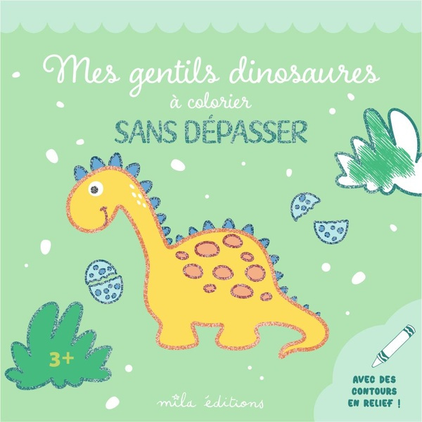 Emprunter Mes gentils dinosaures à colorier sans dépasser. Avec des contours en relief ! livre
