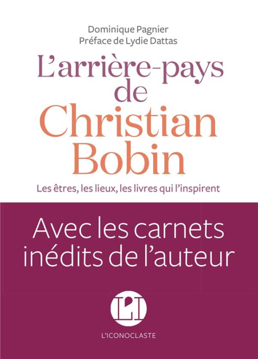 Emprunter L'arrière-pays de Christian Bobin. Les êtres, les lieux, les livres qui l'inspirent livre