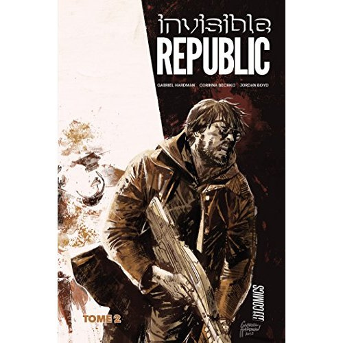 Emprunter Invisible Republic Tome 2 livre