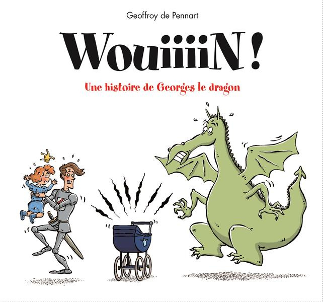 Emprunter Georges le dragon : Wouiiiin ! livre