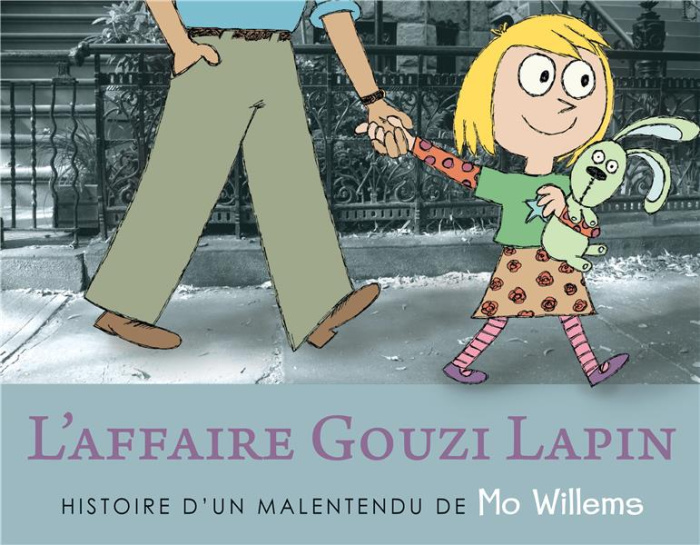 Emprunter Gouzi Lapin : L'affaire Gouzi Lapin. Histoire d'un malentendu de Mo Willems livre