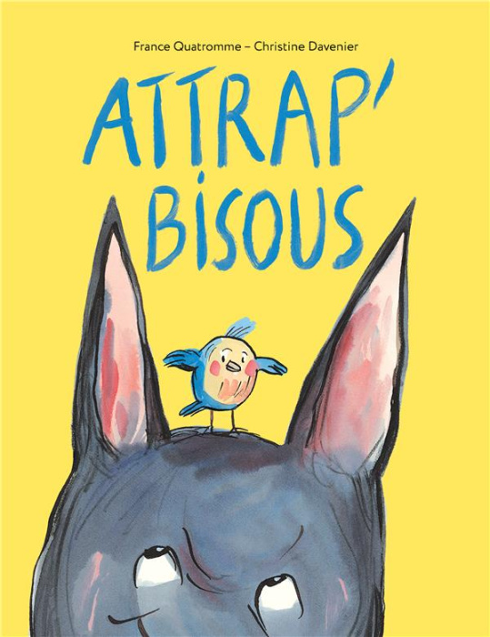 Emprunter Attrap' bisous livre