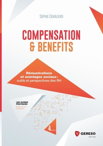 Emprunter Compensation & benefits. Rémunérations et avantages sociaux : outils et perspectives des RH, 4e édit livre