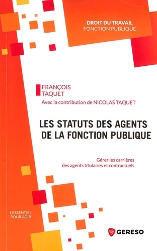 Emprunter Les statuts des agents de la fonction publique. Gérer les carrières des agents titulaires et contrac livre