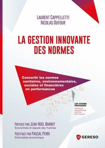 Emprunter La gestion innovante des normes. Convertir les normes sanitaires, environnementales, sociales et fin livre