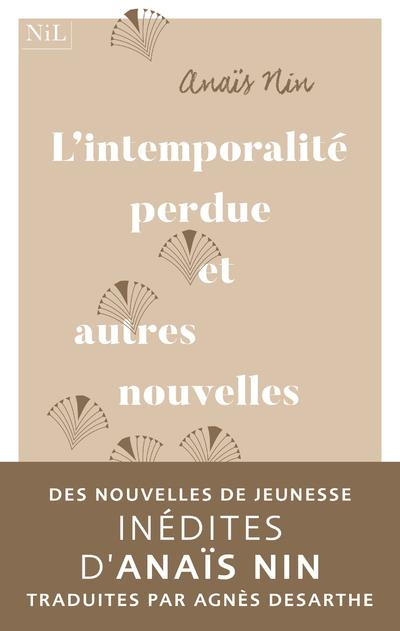 Emprunter L'intemporalité perdue et autres nouvelles de jeunesse livre