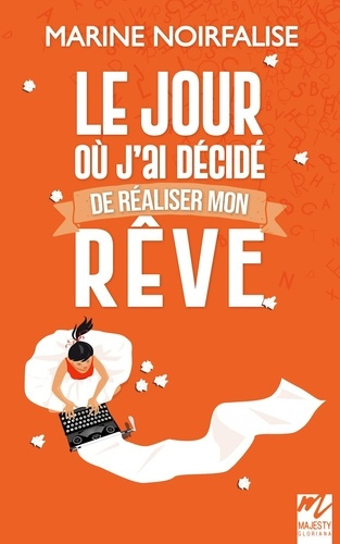 Emprunter Le jour où j'ai décidé de réaliser mon rêve livre