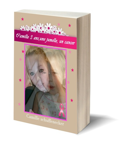 Emprunter Camille, 3 ans, une jumelle, un cancer livre