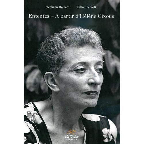 Emprunter Ententes. A partir d'Hélène Cixous livre