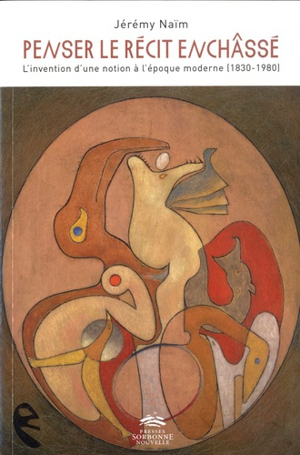 Emprunter Penser le récit enchâssé. L'invention d'une notion à l'époque moderne (1830-1980) livre