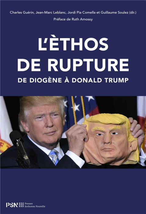 Emprunter L'èthos de rupture. De Diogène à Donald Trump livre