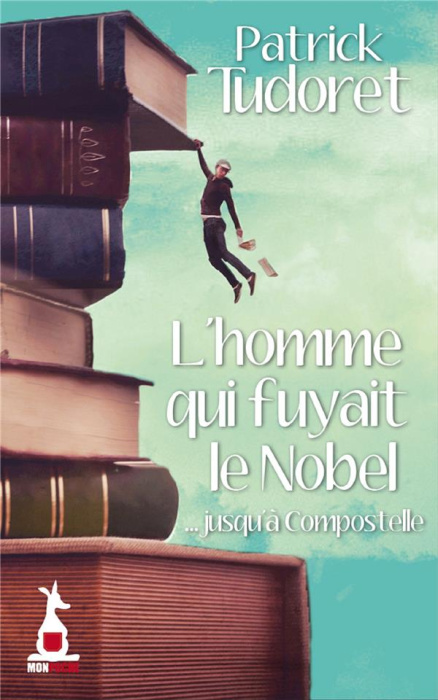 Emprunter L'homme qui fuyait le Nobel livre