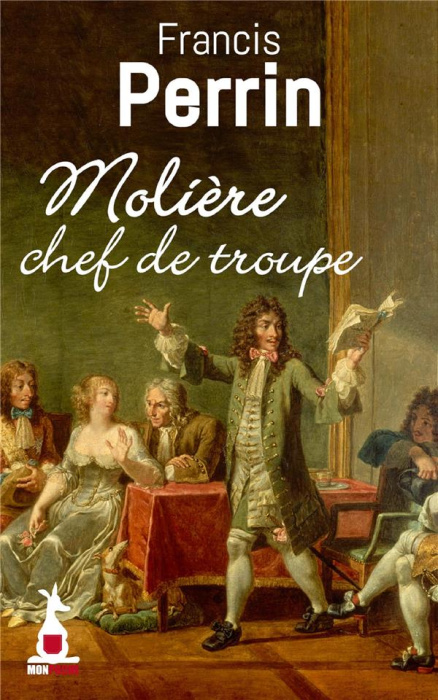 Emprunter Molière, chef de troupe livre