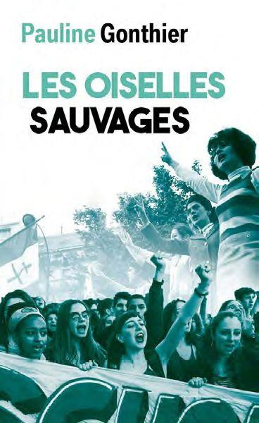 Emprunter Les oiselles sauvages livre