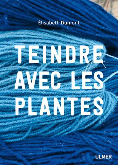 Emprunter Teindre avec les plantes livre
