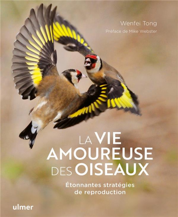 Emprunter La vie amoureuse des oiseaux. Etonnantes stratégies de reproduction livre