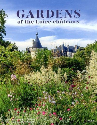 Emprunter GARDENS OF THE LOIRE CHATEAUX livre