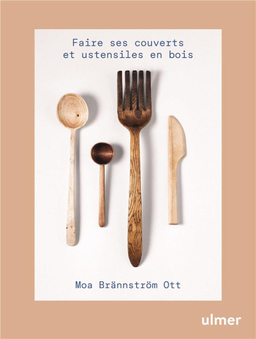Emprunter Faire ses couverts et ustensiles en bois livre