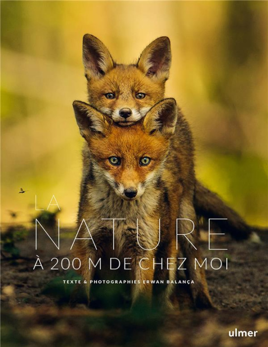 Emprunter La nature à 200 m de chez moi livre