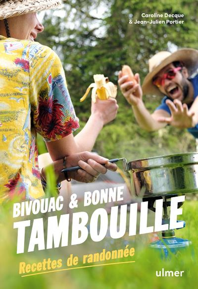 Emprunter Bivouac et bonne tambouille. Recettes de randonnée livre