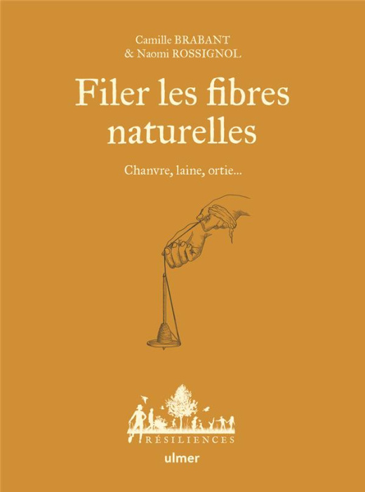 Emprunter Filer les fibres naturelles. Chanvre, laine, ortie... livre