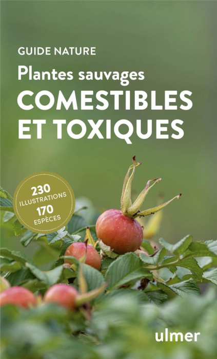Emprunter Plantes sauvages comestibles et toxiques. 170 baies, fruits et herbes sauvages livre