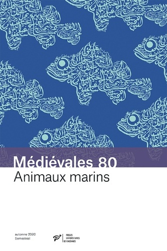 Emprunter Médiévales N° 80, printemps 2021 : Animaux marins. Savoirs arabes et transmission dans le monde lati livre
