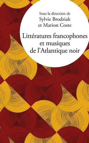 Emprunter Littératures francophones et musiques de l’Atlantique noir livre