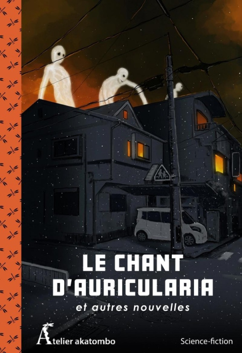 Emprunter Le Chant d'Auricularia et autres nouvelles livre