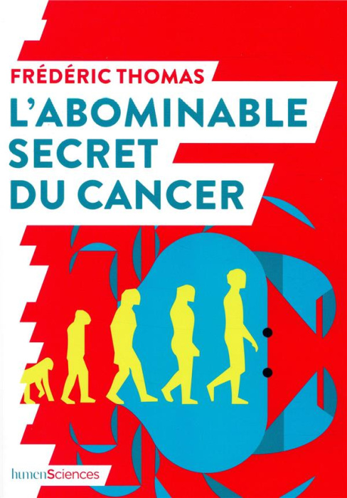 Emprunter L'abominable secret du cancer livre
